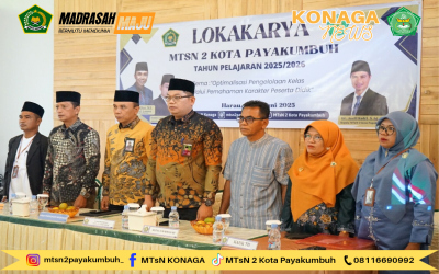 Loka Karya MTsN 2 Kota Payakumbuh Tahun Pelajaran 2025/2026: Wujud Komitmen Meningkatkan Mutu Pengelolaan Kelas dan Pendidikan Karakter